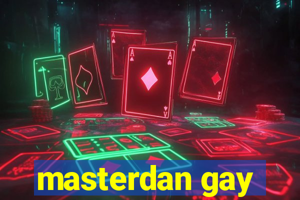 masterdan gay